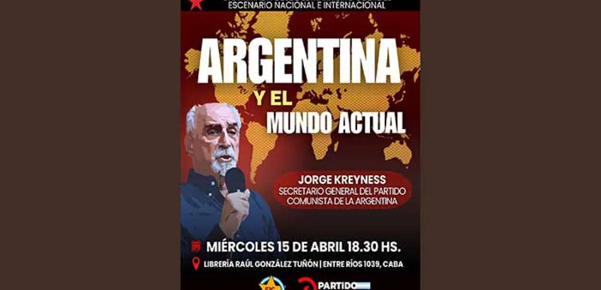 Una mirada desde el marxismo sobre el escenario nacional e internacional