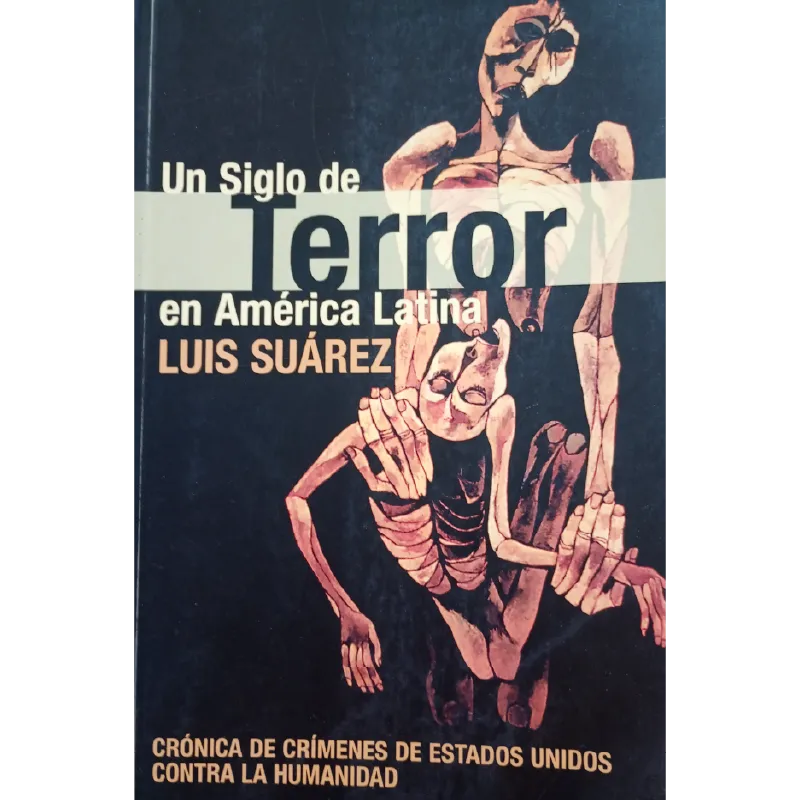 Un siglo de Terror en Latinoamerica
