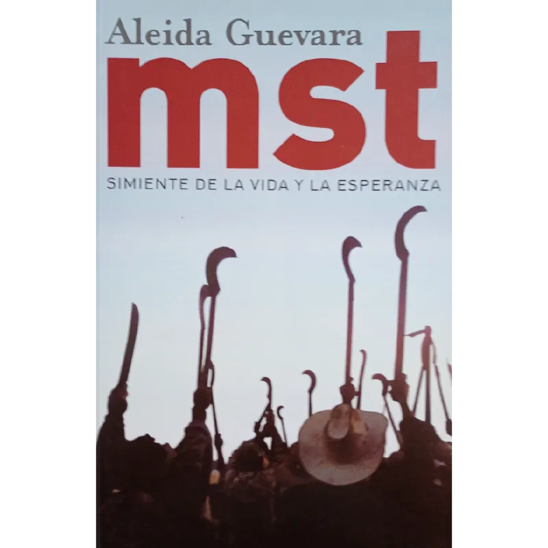 MST, Sistema de vida y esperanza
