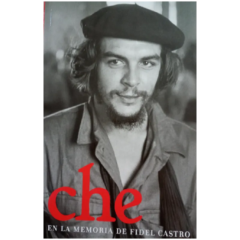 Che, en la memoria de Fidel Castro
