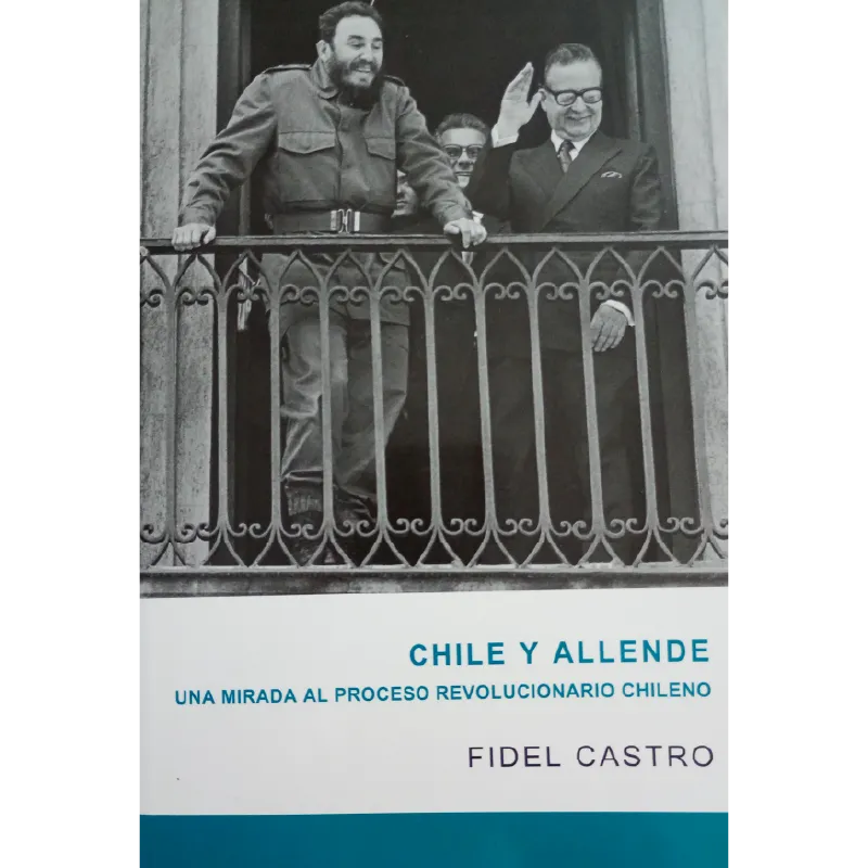 Chile y Allende, una mirada al proceso revolucionario en Chile