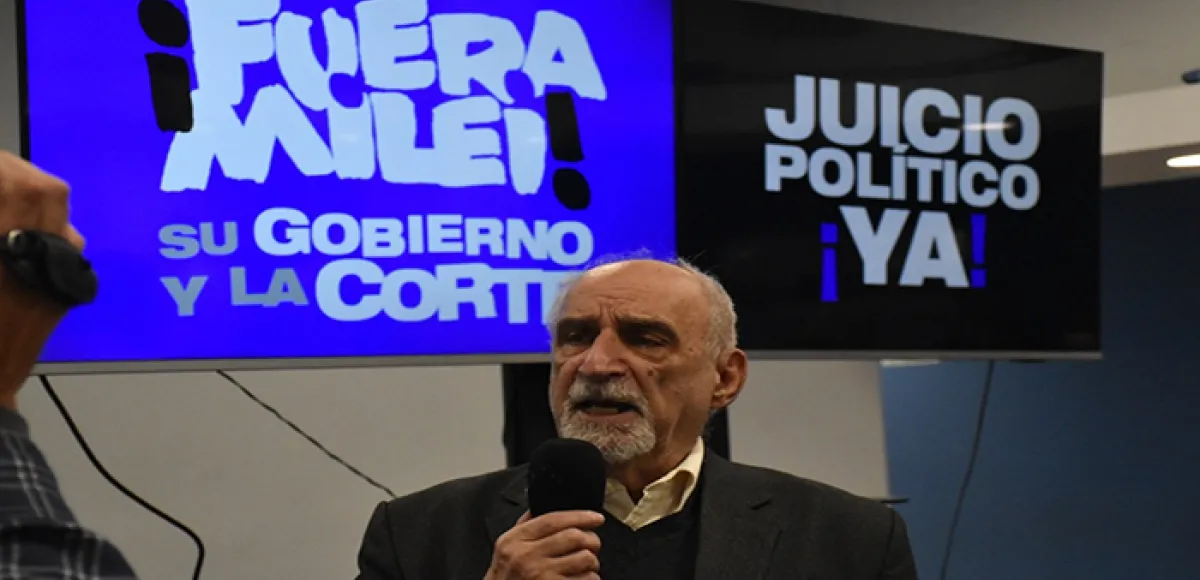 Juicio político a Milei, su gobierno y la Corte