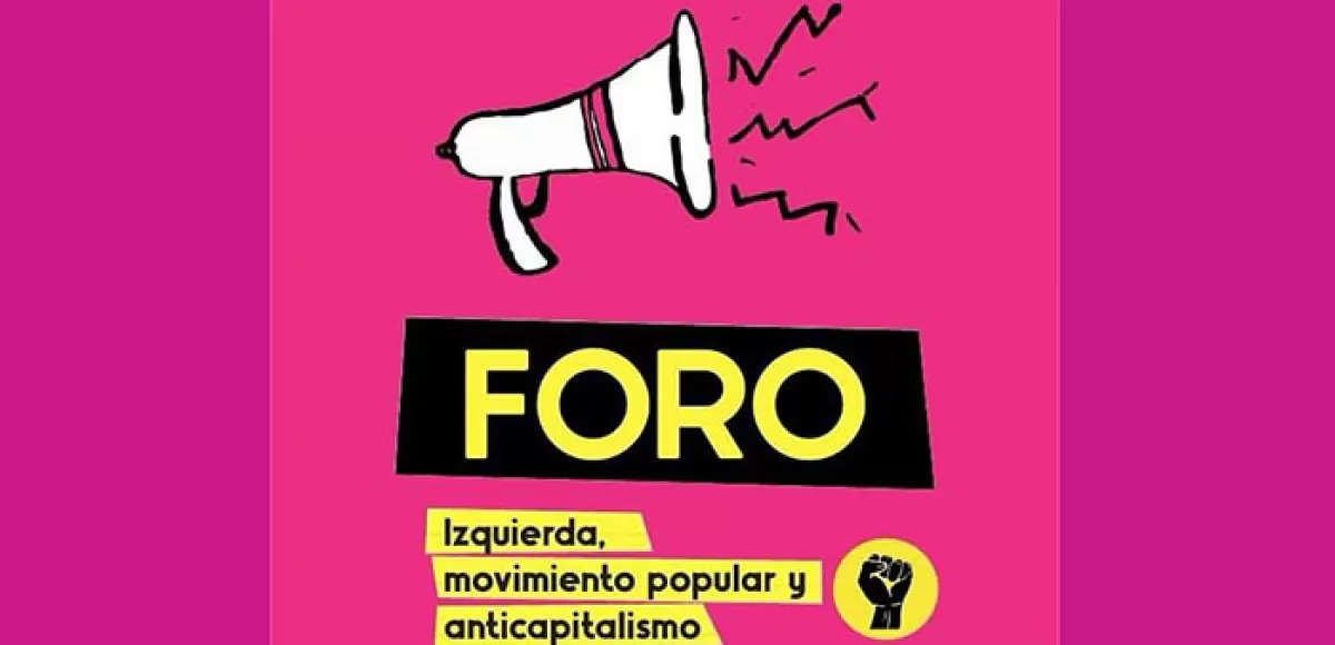 “Izquierda, movimiento popular y anticapitalismo”